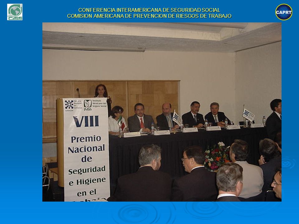 CONFERENCIA INTERAMERICANA DE SEGURIDAD SOCIAL COMISION AMERICANA DE PREVENCION DE RIESGOS DE TRABAJO