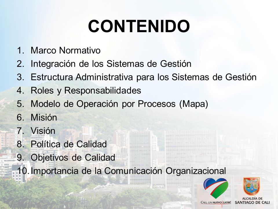 CONTENIDO Marco Normativo Integración de los Sistemas de Gestión