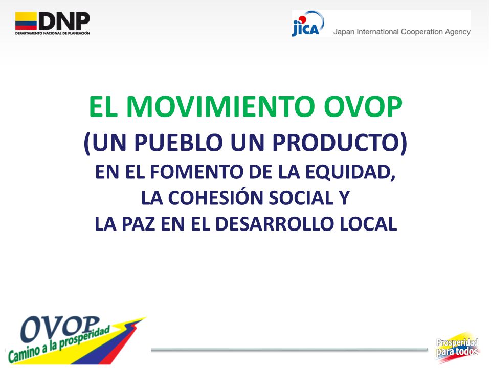 EL MOVIMIENTO OVOP (UN PUEBLO UN PRODUCTO)