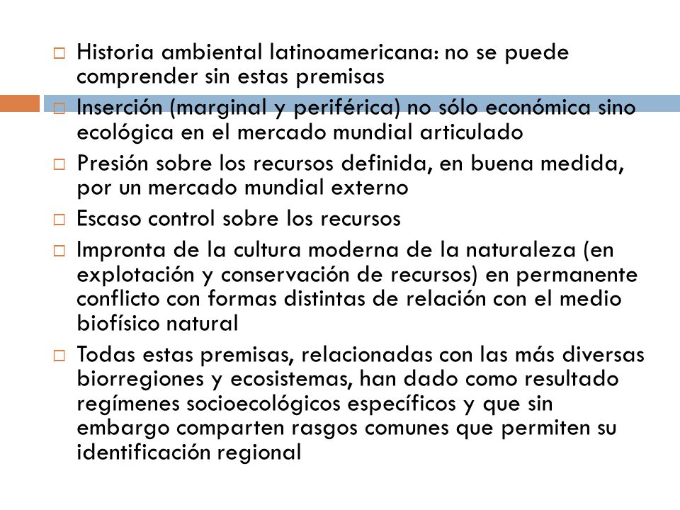 Historia ambiental latinoamericana: no se puede comprender sin estas premisas