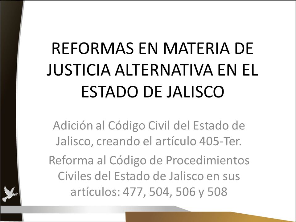 REFORMAS EN MATERIA DE JUSTICIA ALTERNATIVA EN EL ESTADO DE JALISCO