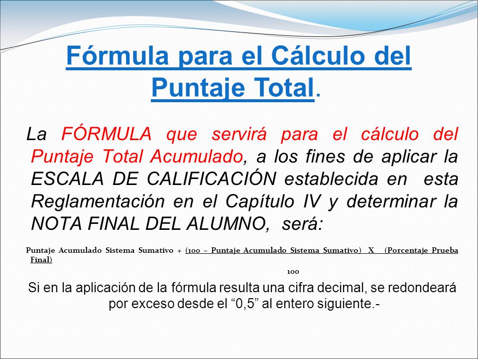 Fórmula para el Cálculo del Puntaje Total.