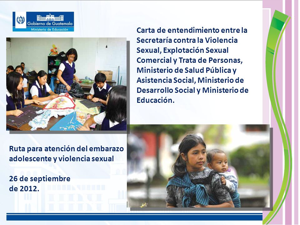 Carta de entendimiento entre la Secretaría contra la Violencia Sexual, Explotación Sexual Comercial y Trata de Personas, Ministerio de Salud Pública y Asistencia Social, Ministerio de Desarrollo Social y Ministerio de Educación.