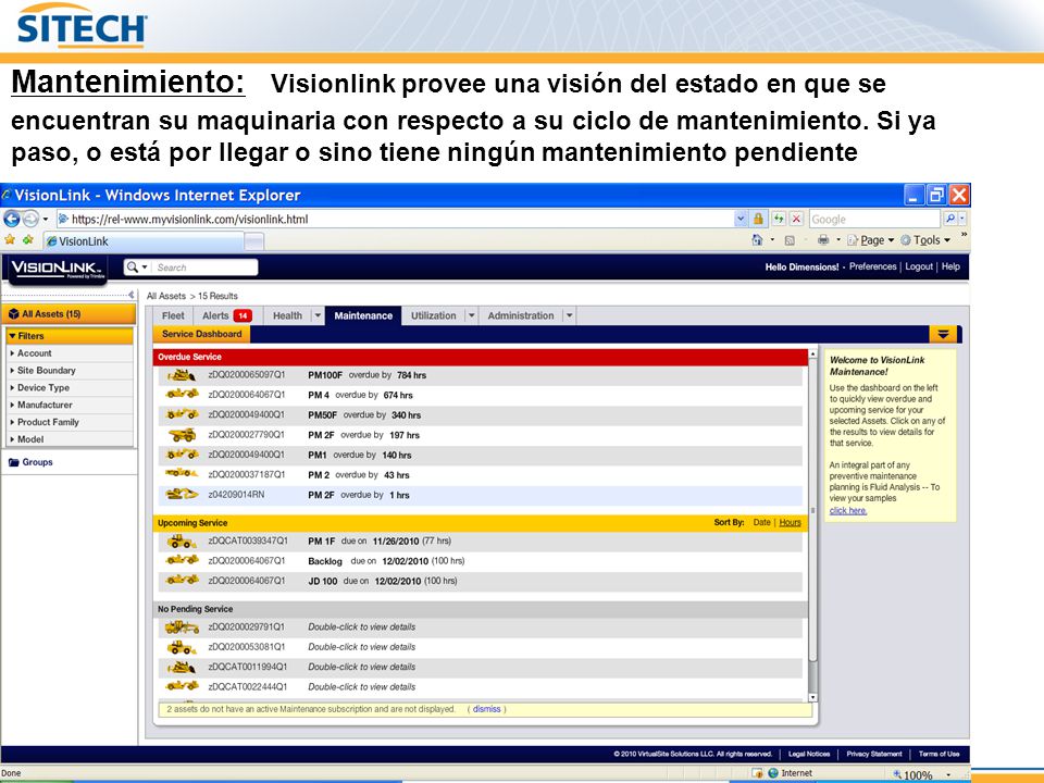 Mantenimiento: Visionlink provee una visión del estado en que se encuentran su maquinaria con respecto a su ciclo de mantenimiento.
