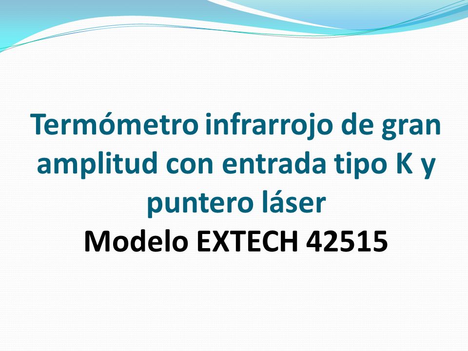 Termómetro infrarrojo de gran amplitud con entrada tipo K y puntero láser Modelo EXTECH 42515