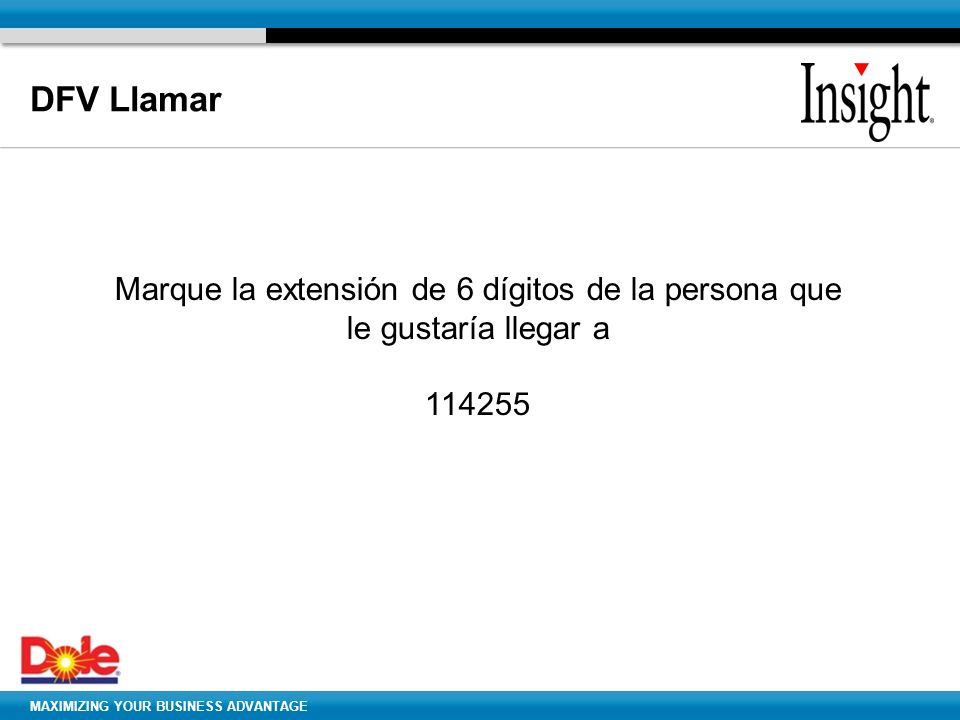 DFV Llamar Marque la extensión de 6 dígitos de la persona que le gustaría llegar a