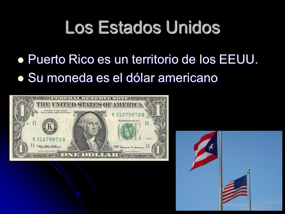Los Estados Unidos Puerto Rico es un territorio de los EEUU.