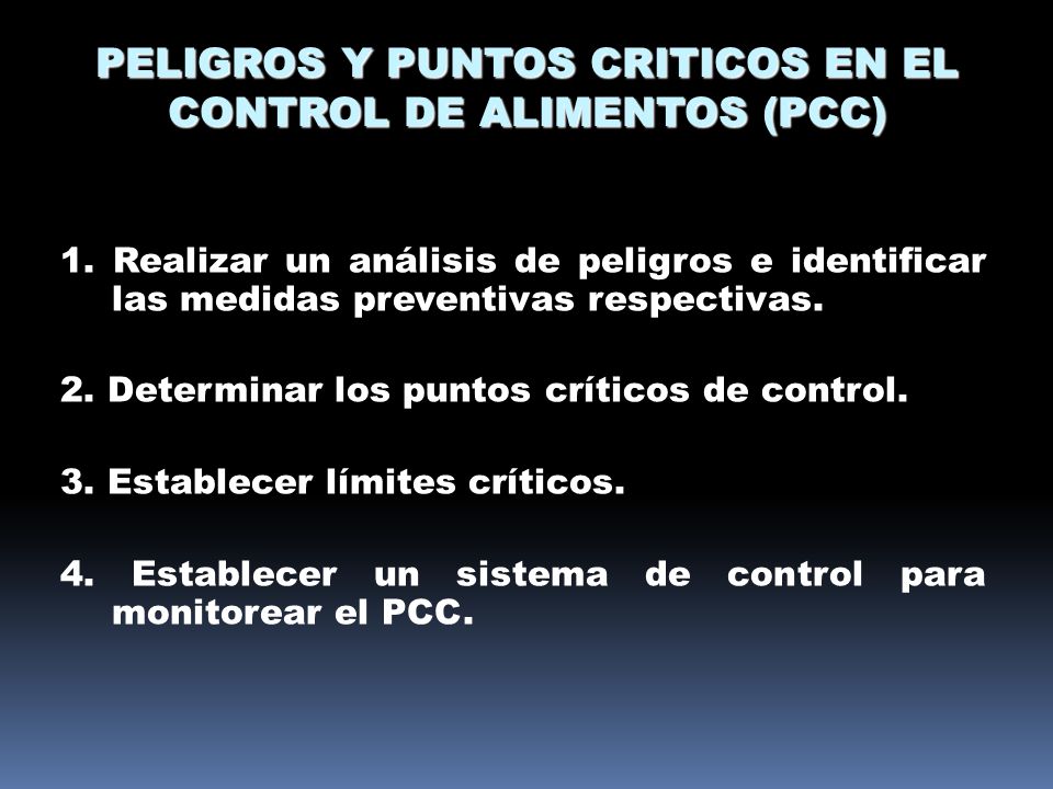 PELIGROS Y PUNTOS CRITICOS EN EL CONTROL DE ALIMENTOS (PCC)