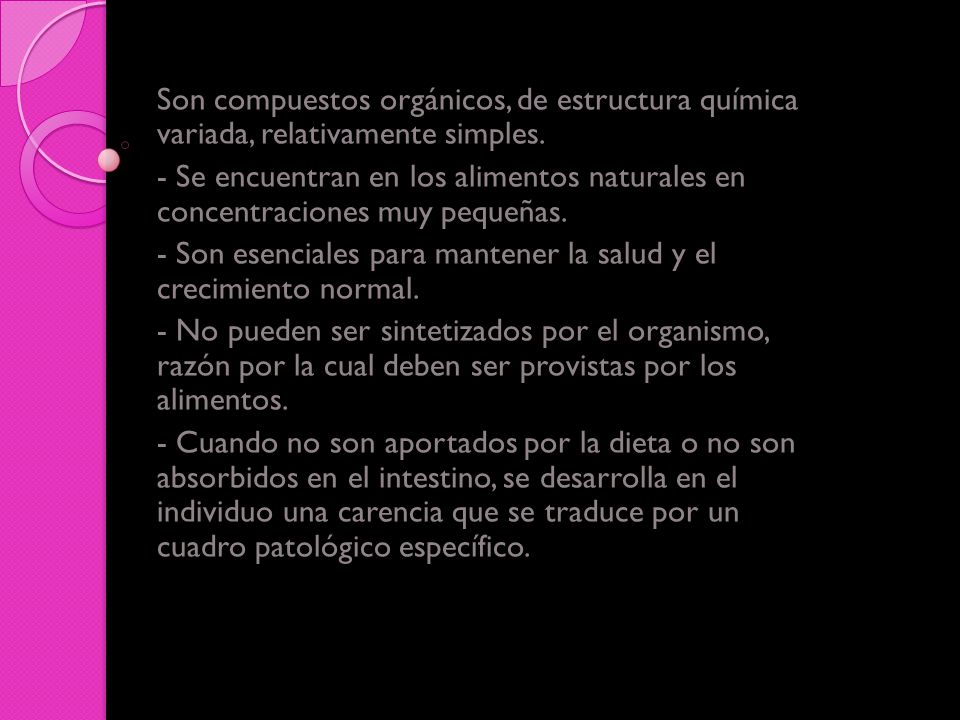 Son compuestos orgánicos, de estructura química variada, relativamente simples.