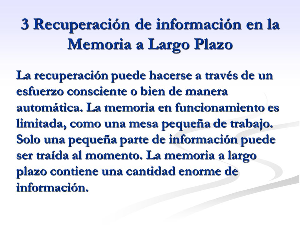 3 Recuperación de información en la Memoria a Largo Plazo