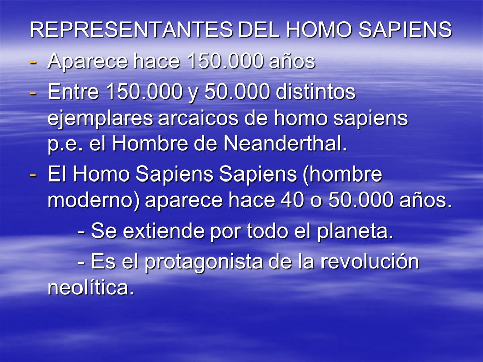 REPRESENTANTES DEL HOMO SAPIENS