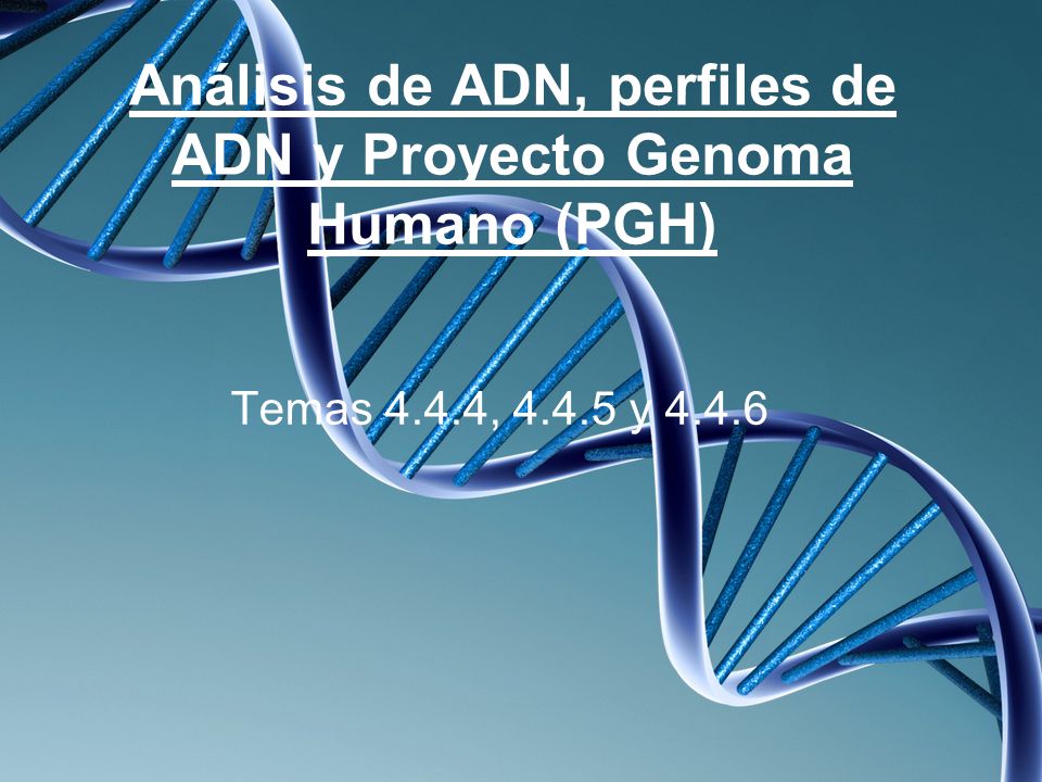 Análisis de ADN, perfiles de ADN y Proyecto Genoma Humano (PGH)