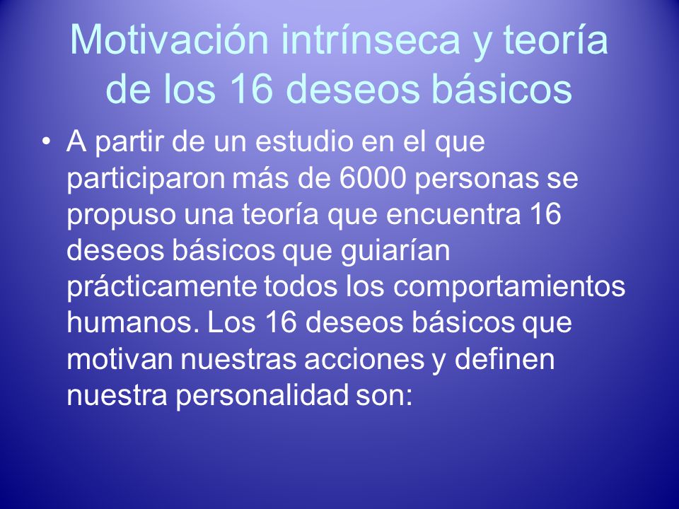 Motivación intrínseca y teoría de los 16 deseos básicos