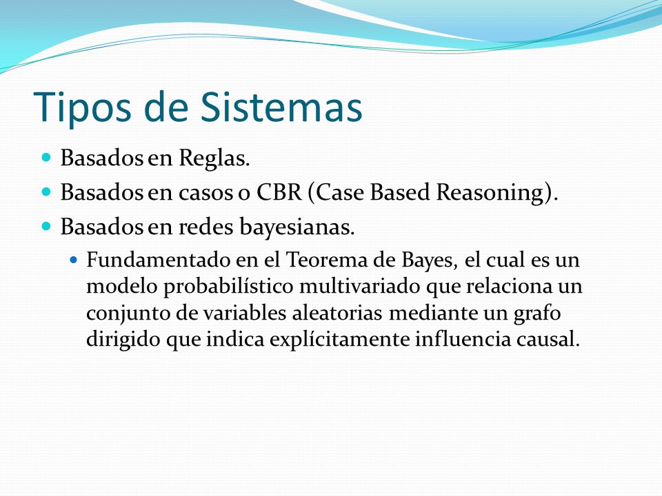 Tipos de Sistemas Basados en Reglas.
