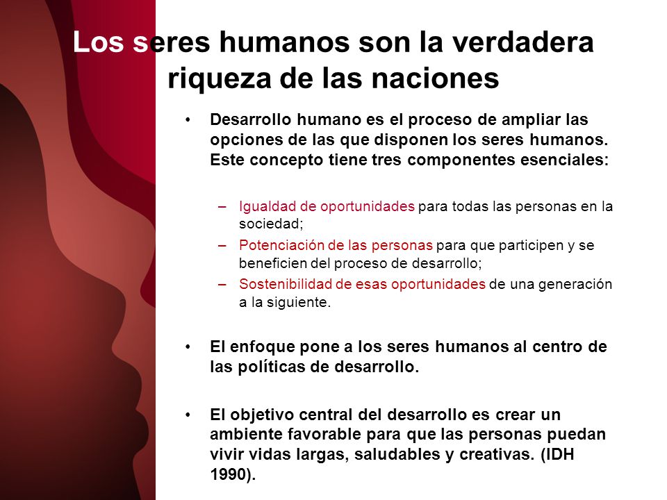 Los seres humanos son la verdadera riqueza de las naciones