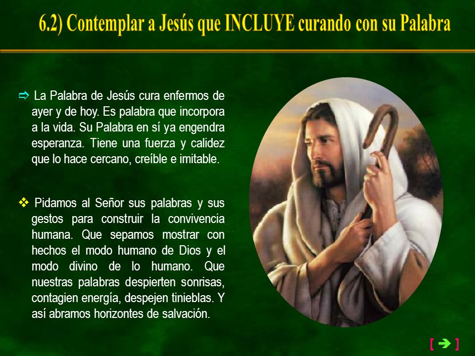 6.2) Contemplar a Jesús que INCLUYE curando con su Palabra