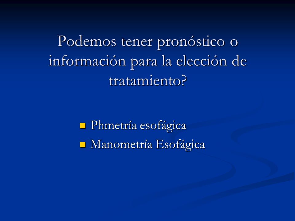 Podemos tener pronóstico o información para la elección de tratamiento