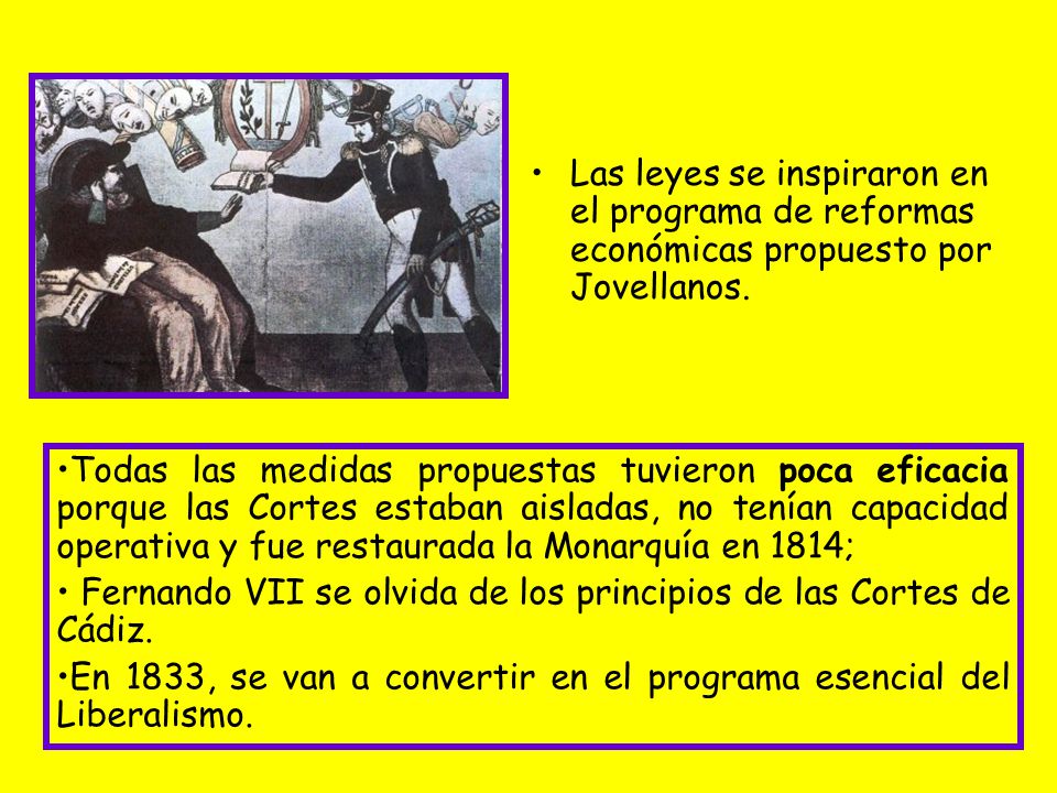 Las leyes se inspiraron en el programa de reformas económicas propuesto por Jovellanos.