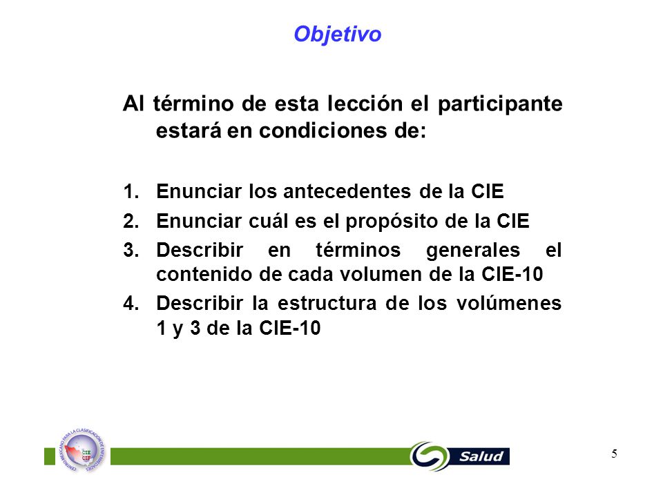 Al término de esta lección el participante estará en condiciones de: