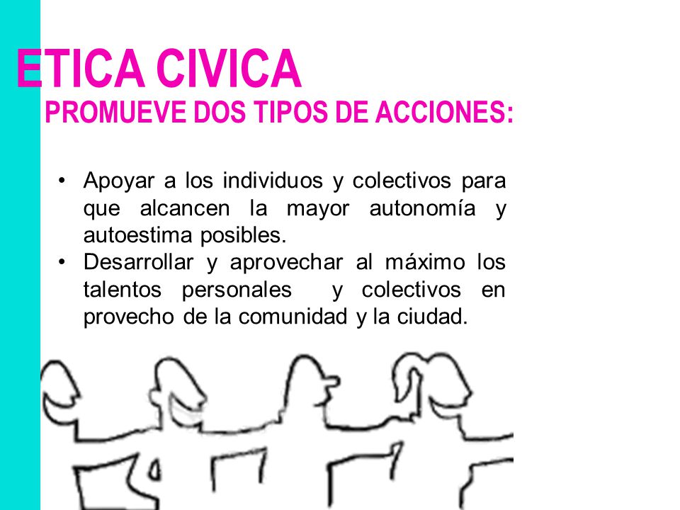 ETICA CIVICA PROMUEVE DOS TIPOS DE ACCIONES: