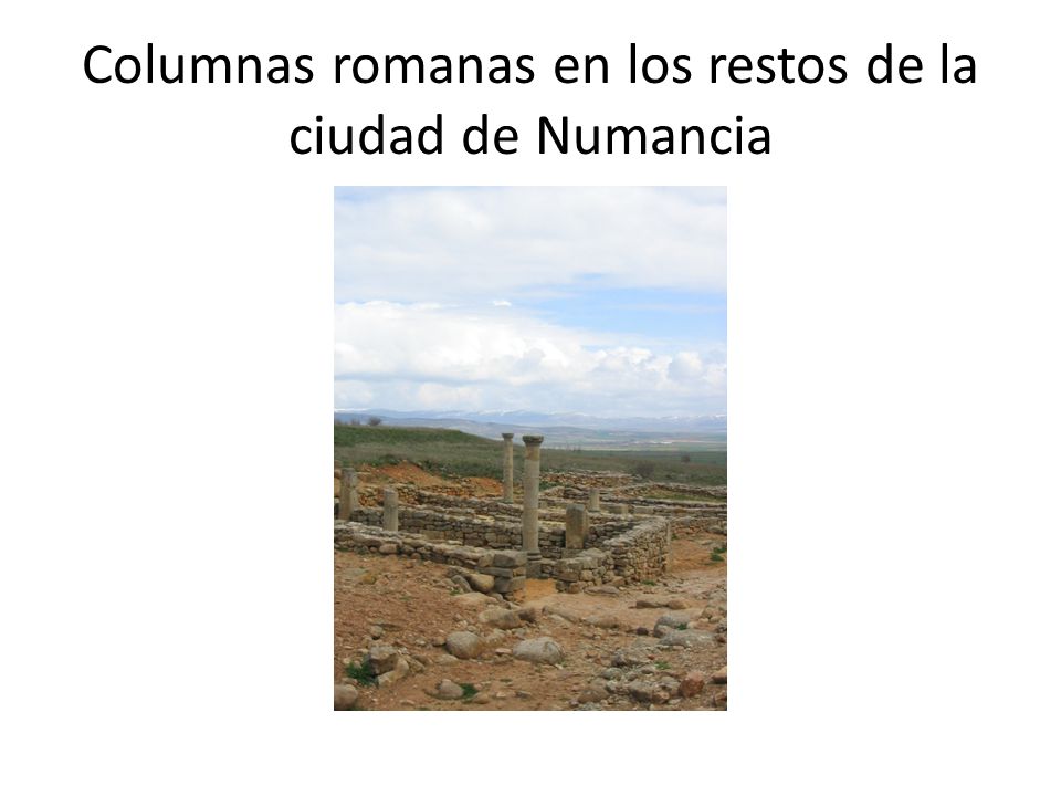 Columnas romanas en los restos de la ciudad de Numancia