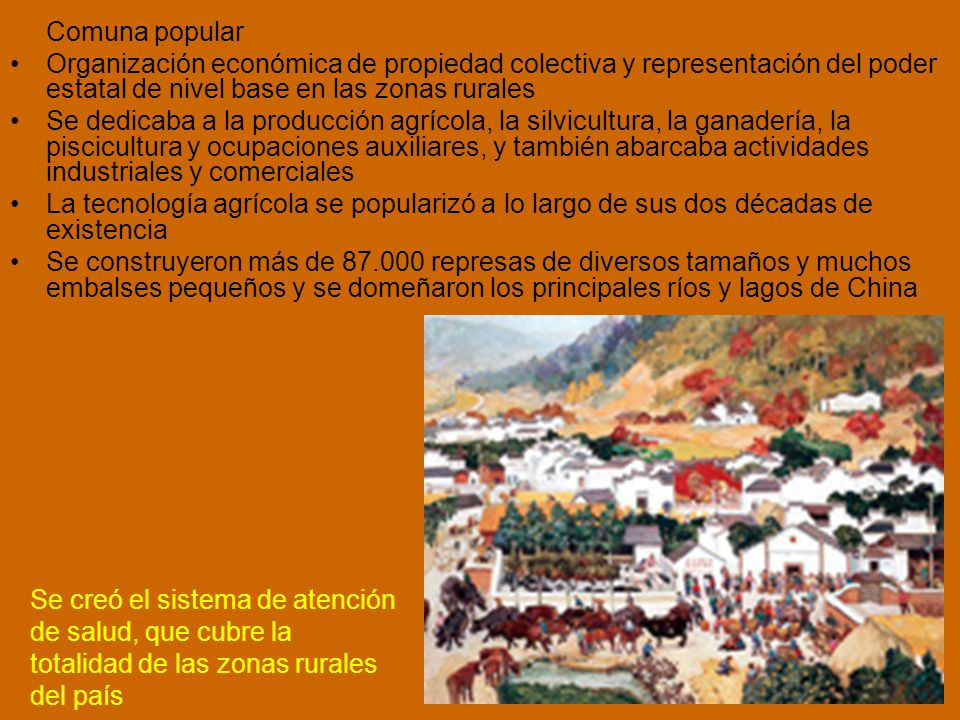 Comuna popular Organización económica de propiedad colectiva y representación del poder estatal de nivel base en las zonas rurales.