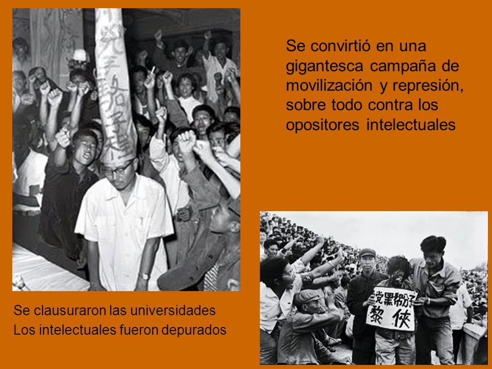 Se convirtió en una gigantesca campaña de movilización y represión, sobre todo contra los opositores intelectuales