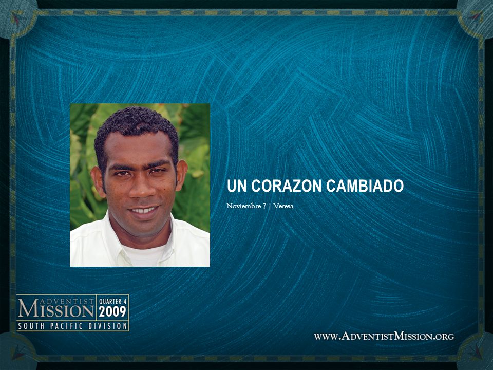 UN CORAZON CAMBIADO Noviembre 7 | Veresa