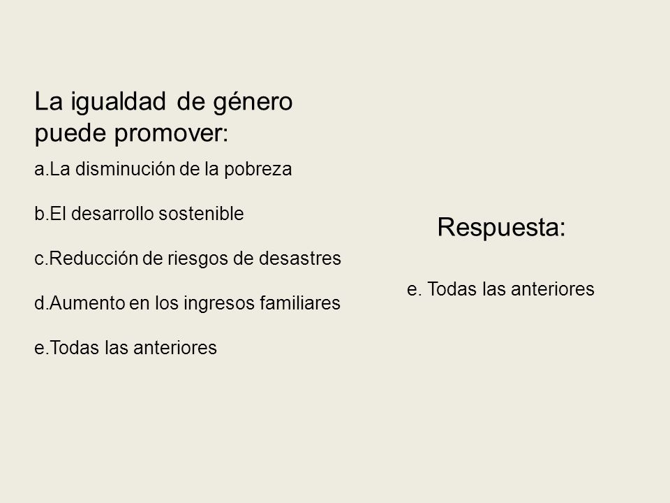 La igualdad de género puede promover: