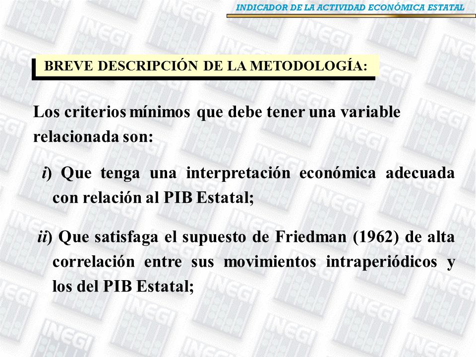 Los criterios mínimos que debe tener una variable relacionada son: