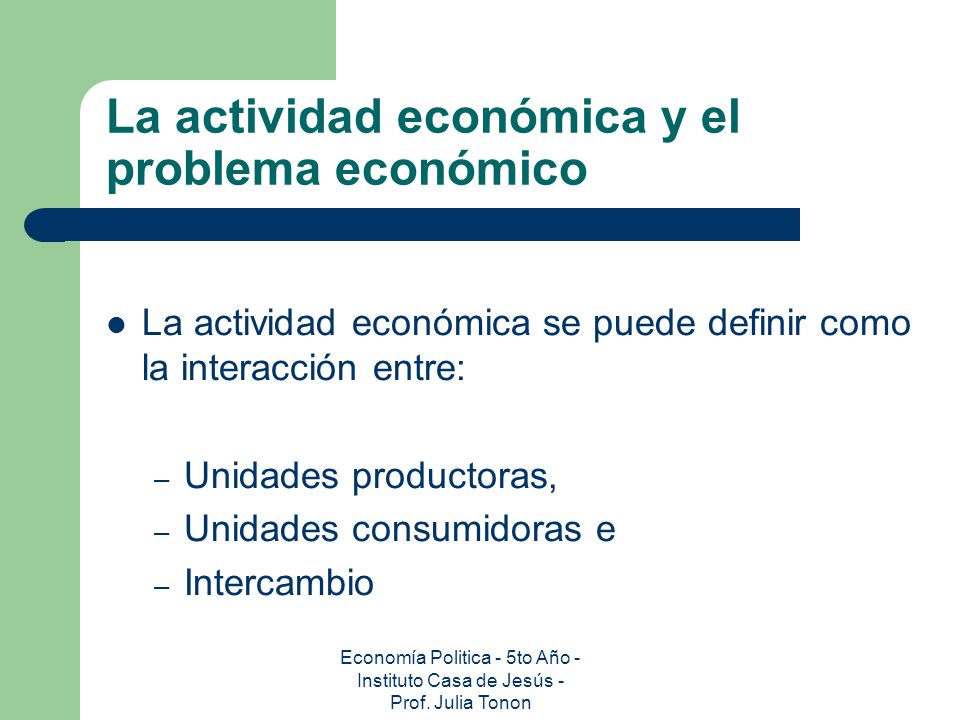 La actividad económica y el problema económico