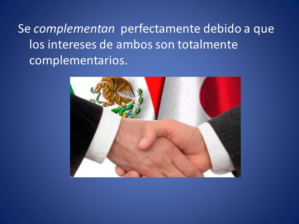 Se complementan perfectamente debido a que los intereses de ambos son totalmente complementarios.