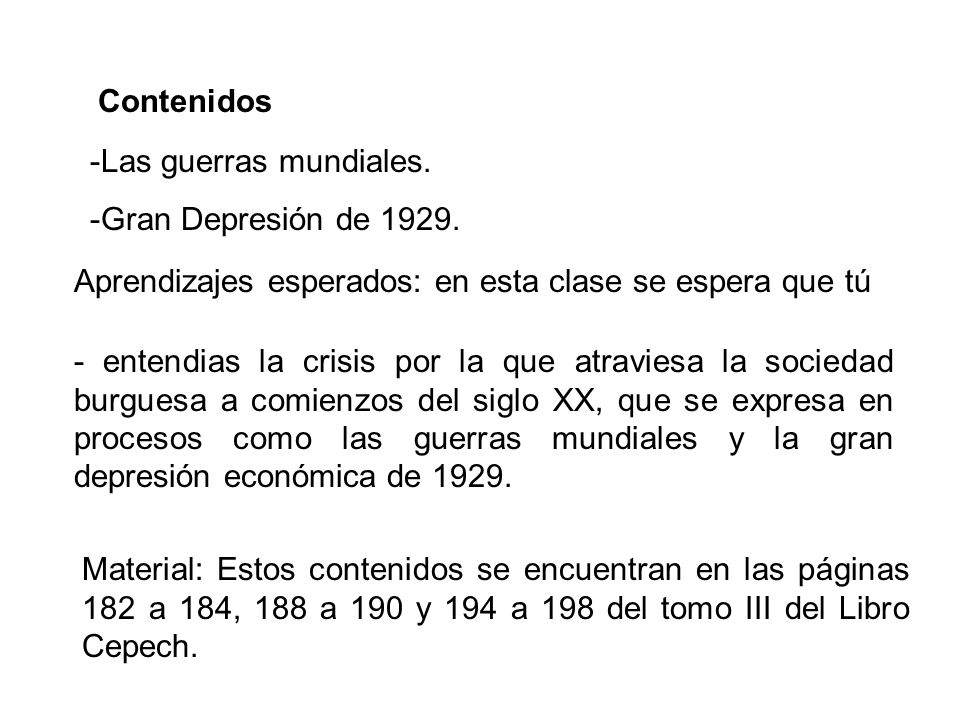 Contenidos Las guerras mundiales. Gran Depresión de Aprendizajes esperados: en esta clase se espera que tú.