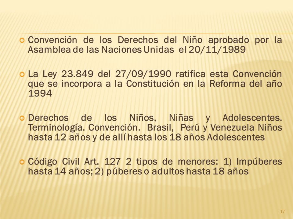 Convención de los Derechos del Niño aprobado por la Asamblea de las Naciones Unidas el 20/11/1989