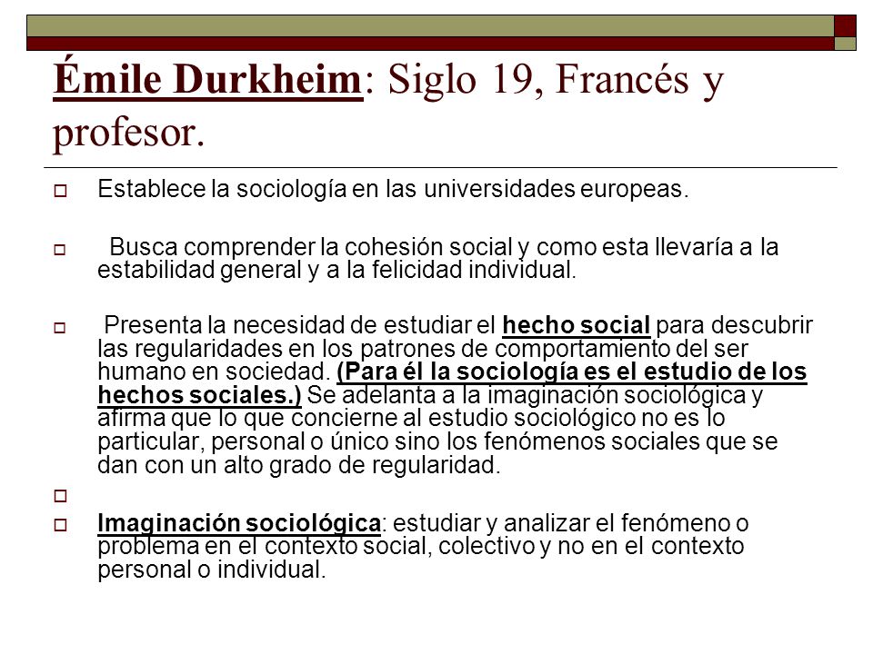 Émile Durkheim: Siglo 19, Francés y profesor.
