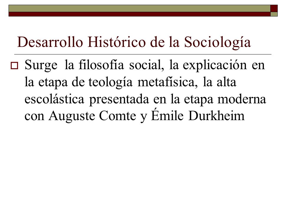 Desarrollo Histórico de la Sociología