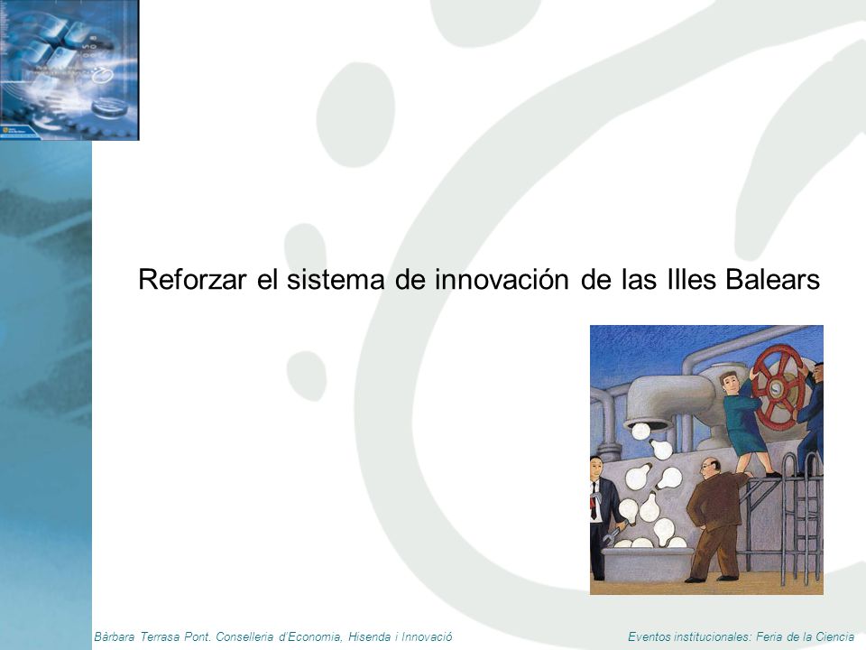 Reforzar el sistema de innovación de las Illes Balears