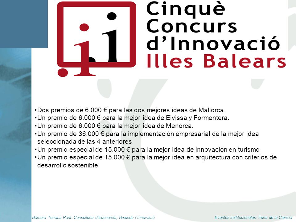 Dos premios de € para las dos mejores ideas de Mallorca.