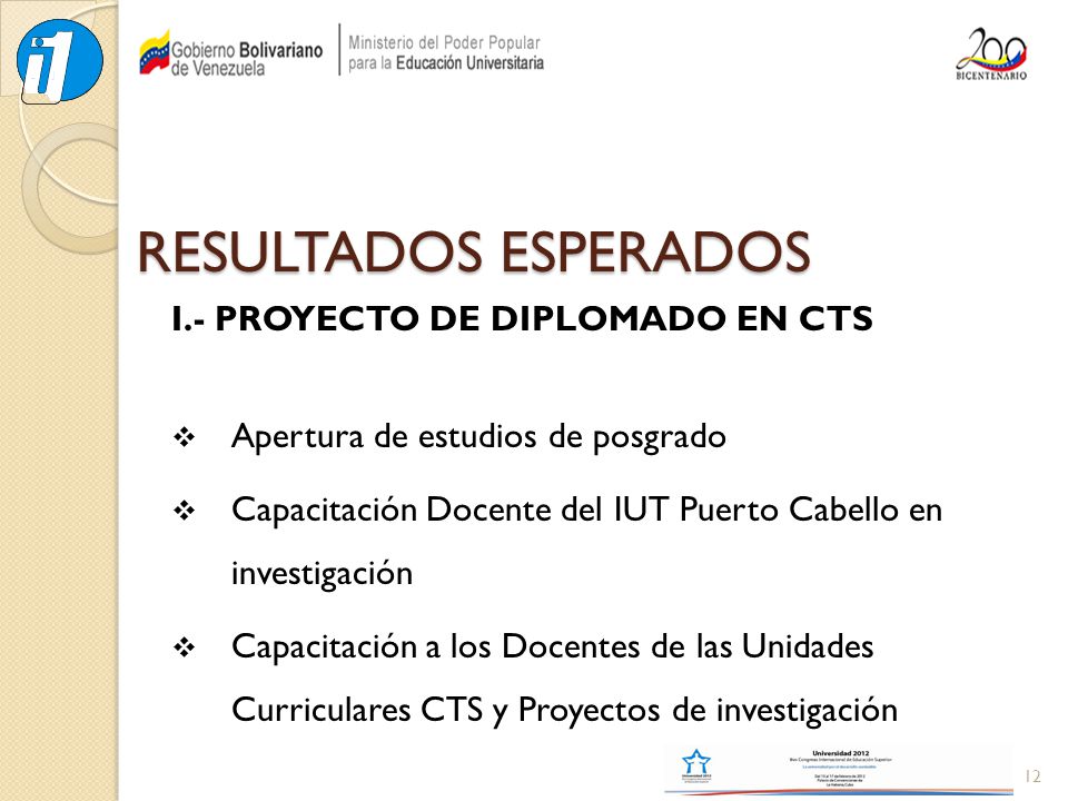RESULTADOS ESPERADOS I.- PROYECTO DE DIPLOMADO EN CTS