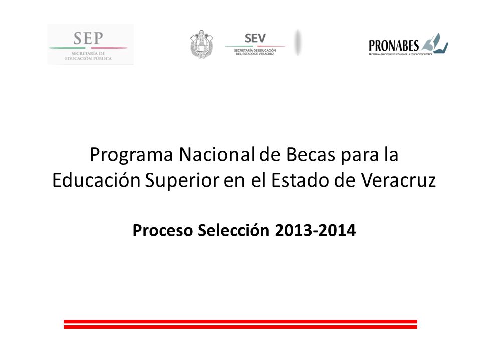 Programa Nacional de Becas para la Educación Superior en el Estado de Veracruz Proceso Selección