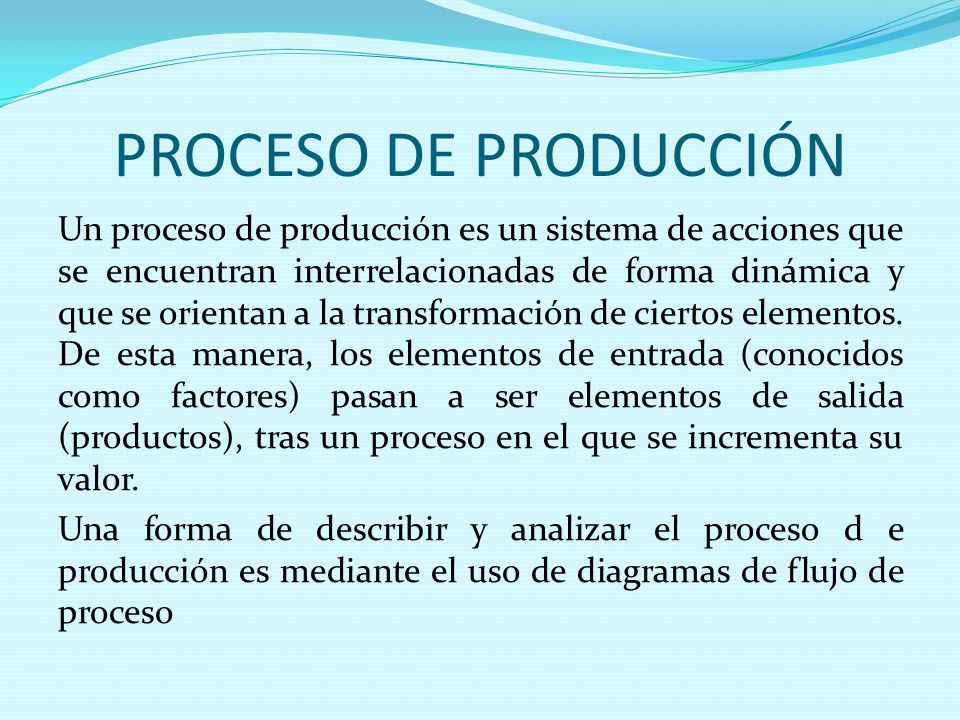 PROCESO DE PRODUCCIÓN