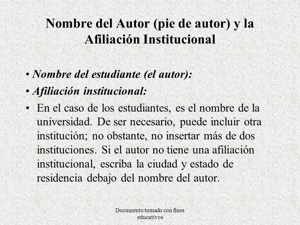 Nombre del Autor (pie de autor) y la Afiliación Institucional