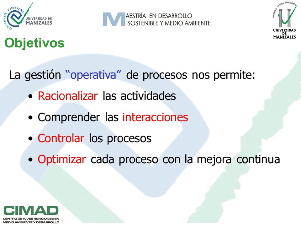 Objetivos La gestión operativa de procesos nos permite: