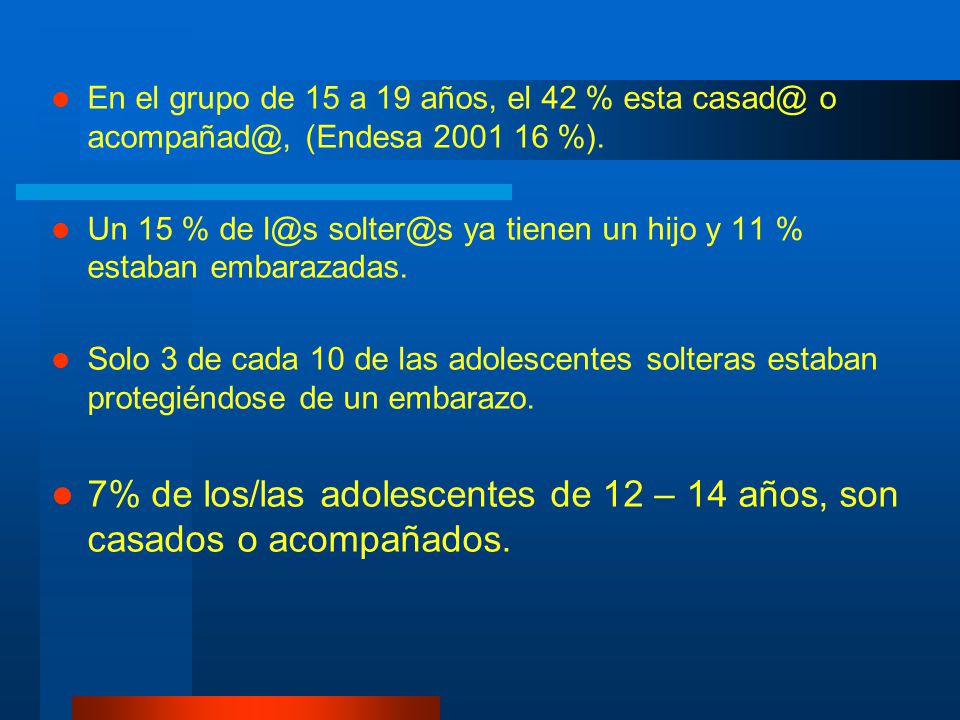 7% de los/las adolescentes de 12 – 14 años, son casados o acompañados.