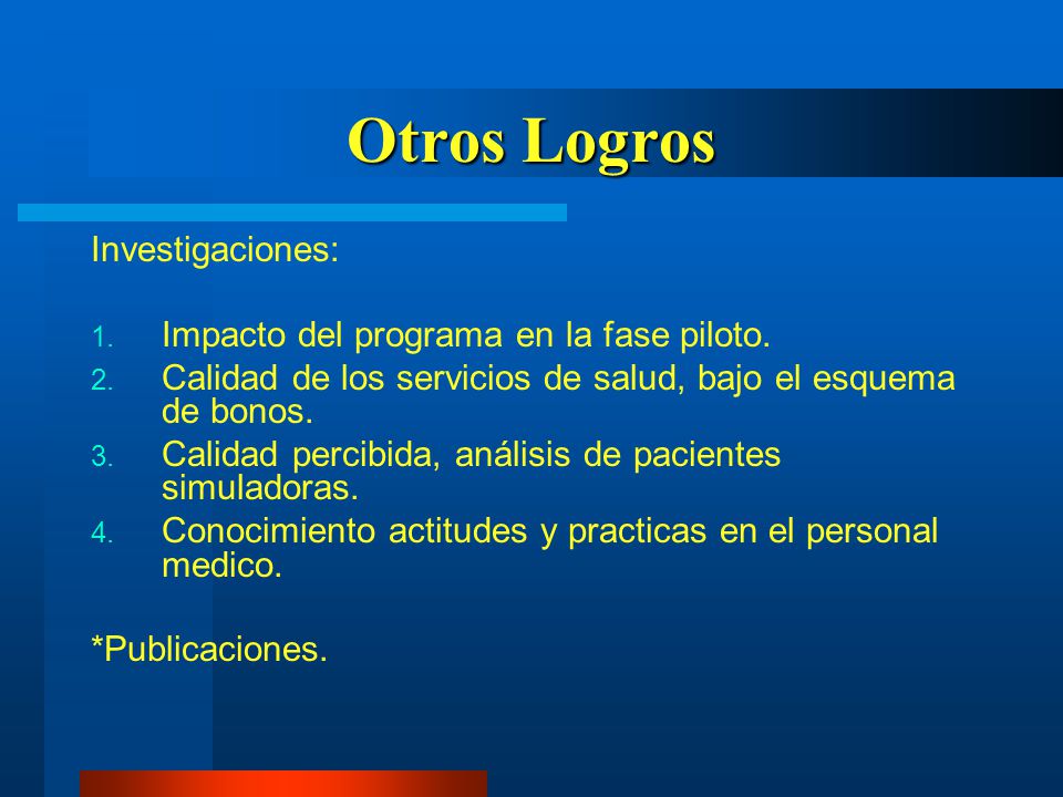 Otros Logros Investigaciones: Impacto del programa en la fase piloto.