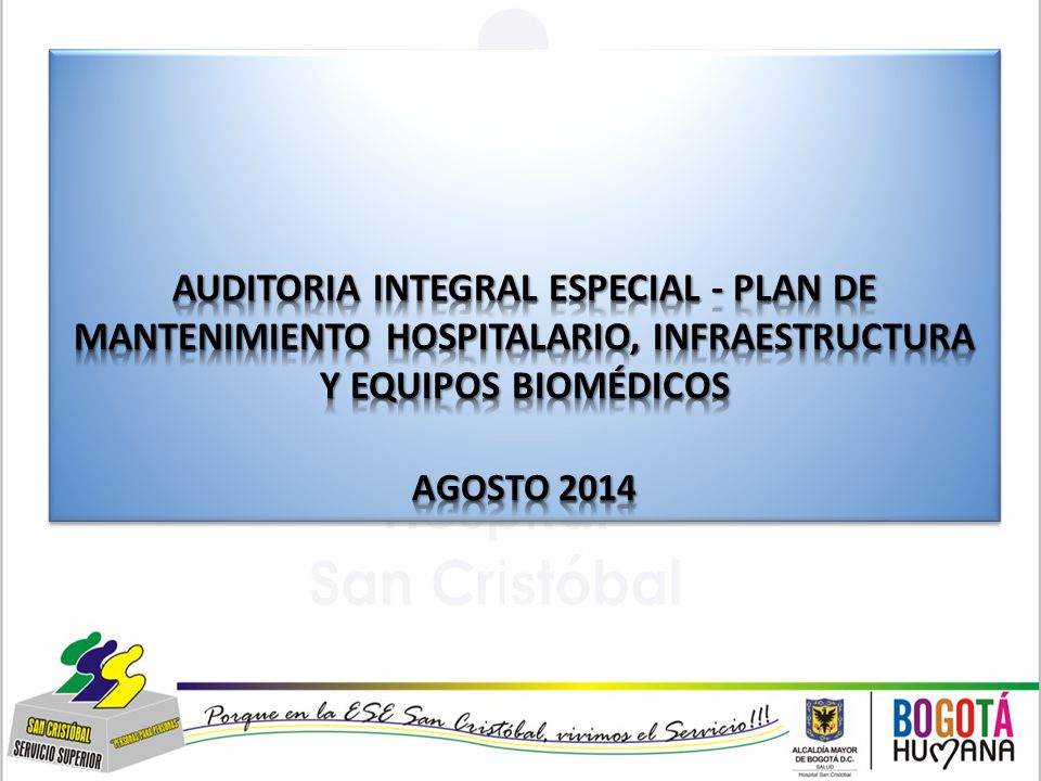 AUDITORIA Integral Especial - Plan de Mantenimiento Hospitalario, infraestructura y equipos biomédicos
