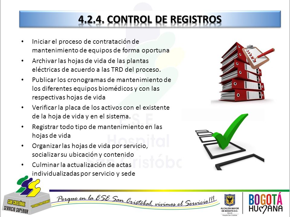 Control de Registros Iniciar el proceso de contratación de mantenimiento de equipos de forma oportuna.