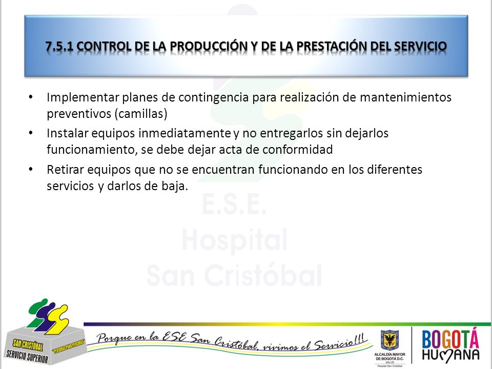 7.5.1 Control de la producción y de la prestación del servicio