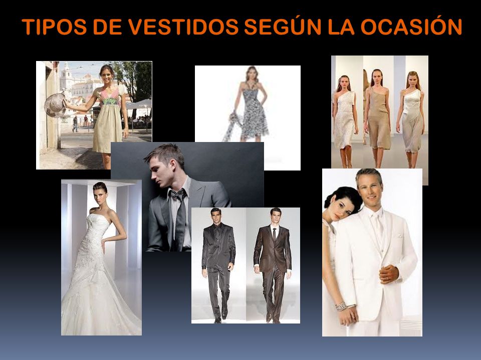 TIPOS DE VESTIDOS SEGÚN LA OCASIÓN