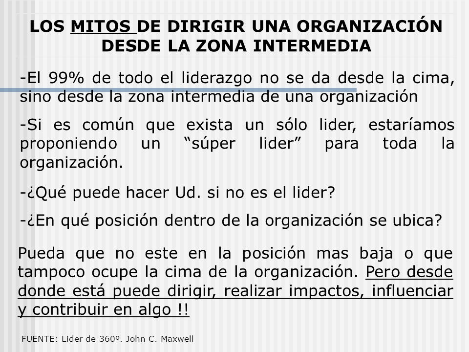 LOS MITOS DE DIRIGIR UNA ORGANIZACIÓN DESDE LA ZONA INTERMEDIA